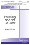 I Will Sing and Not Be Silent
